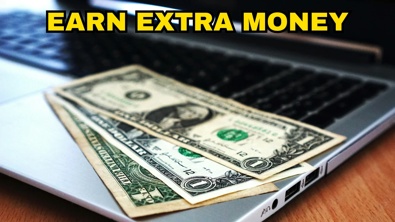 how to earn extra money